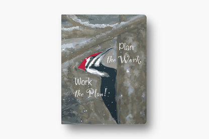 Plan the Work, Work the Plan! Journal